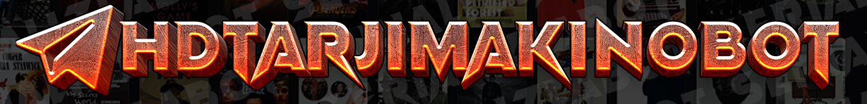 SerializlaBot va HDTarjimaKInoBot